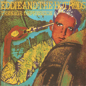 Eddie and the Hot Rods - Teenage Depression