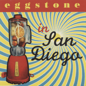 Eggstone – In San Diego