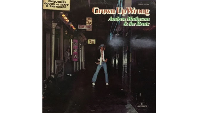Andrew Matheson & The Brats – Grown Up Wrong Andrew Matheson & The Brats – Grown Up Wrong