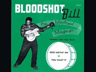 Bloodshot Bill – Keep Movin’ On