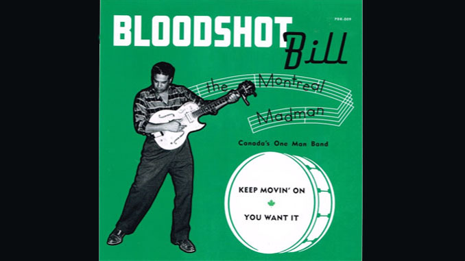 Bloodshot Bill – Keep Movin’ On