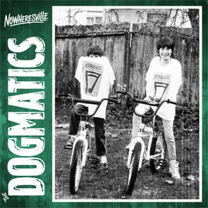 Dogmatics – Nowheresville