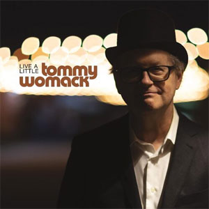 Tommy Womack – Live A Little